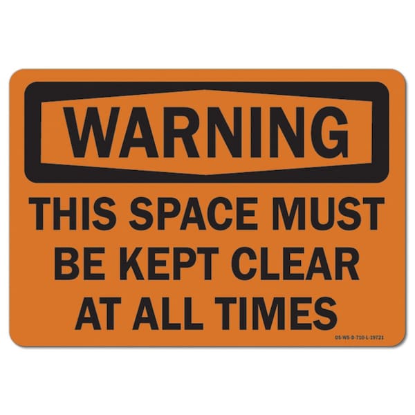 Safety Sign, OSHA Warning, 3.5" Height, This Spce Must Be Kept Clr At Al Time, Landscape, 10PK